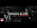 Jessy  thierry vingre  le paradis blanc live  extrait du spectacle paradis blanc