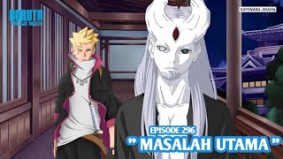 Boruto Episode 296 Subtitle Indonesia Terbaru - Boruto Two Blue Vortex 10 Part 205 Masalah Utama