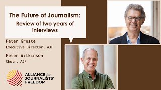 Future of Journalism - Ep 29 - Peter Wilkinson and Peter Greste