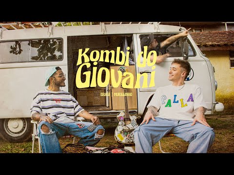 “Kombi do Giovani” - Murillinho ft. Bragi