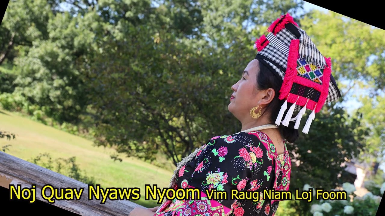 Noj Quav Nyaws Nyoom Vim Raug Tus Niam Loj Foom  9/21/2025