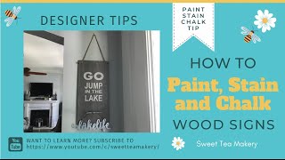 How To Paint Stain and Chalk Wood Signs