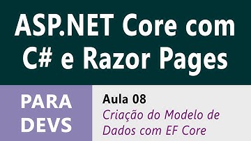 ASP.NET Core com C# e Razor Pages :: Aula 08 :: Criação do Modelo de Dados com Entity Framework Core