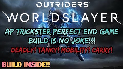 OUTRIDERS WORLDSLAYER | AP TRICKSTER PERFECT END GAME BUILD‼️ #PS5