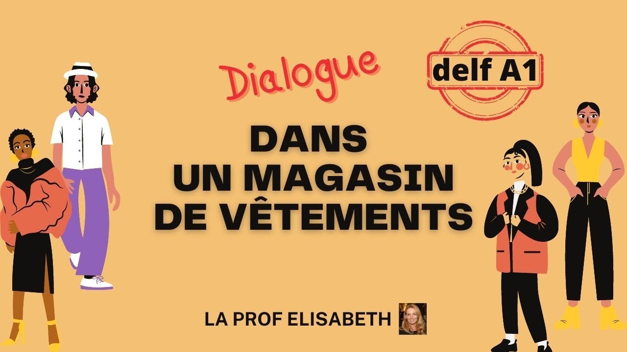 Dialogue dans un magasin de vtements Niveau A1 de FLE   Prparation au DELF A1 English subtitles