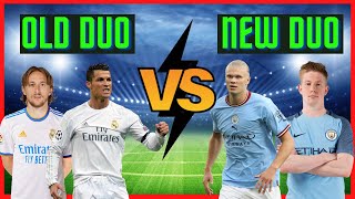 Nouveau Duo Contre Ancien Duo Ronaldo Modric Contre Haaland De Bruyne 