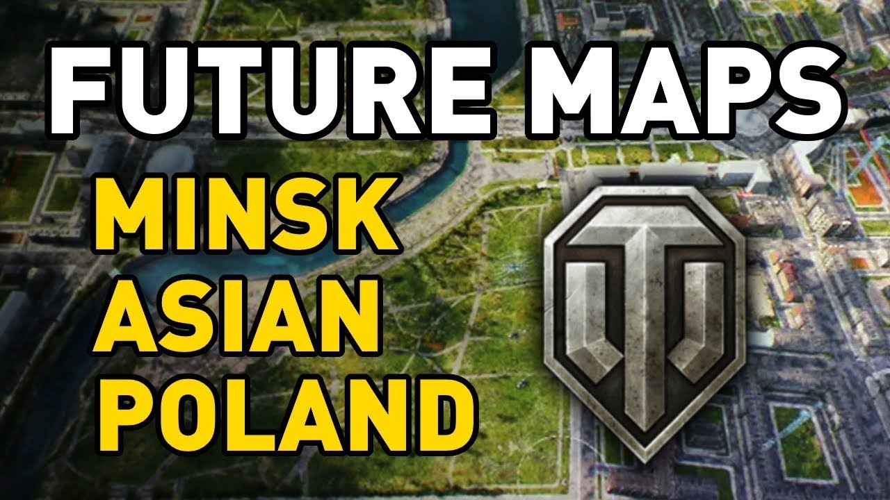Future Maps of World of Tanks