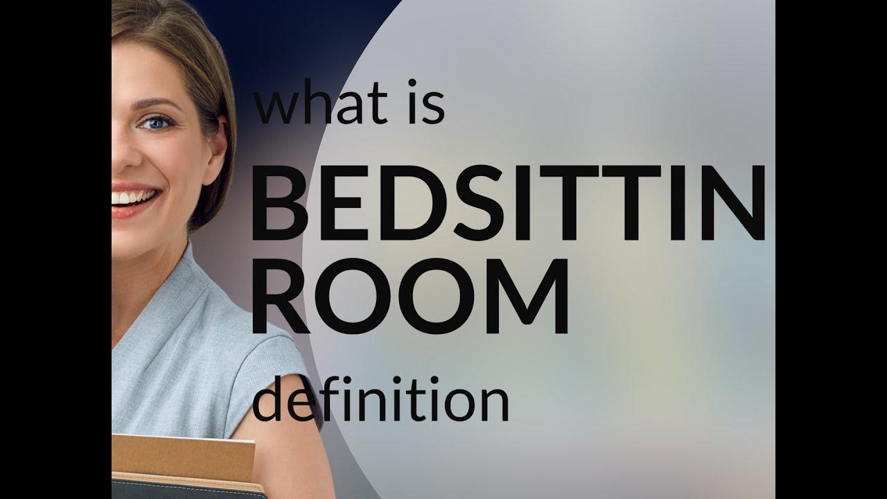 Bedsitting room BEDSITTING ROOM meaning YouTube