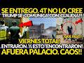 SE ACABA DE ENTREGAR! CAOOS AFUERA PALACIO. TRUMP LLAMA URGENCIA CLAUDIA, ENTRARON Y ENCONTRARON
