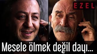 Ezel - Mesele Ölmek Değil Dayı... Resimi