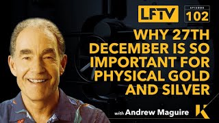 Why 27th December is so important for physical gold and silver - Live From The Vault - Ep: 102 screenshot 4