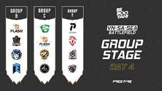 [LIVE] Groups B - C - E | Group Stage Day 4 | VN-SA-SEA Battlefield | Be Booyah!