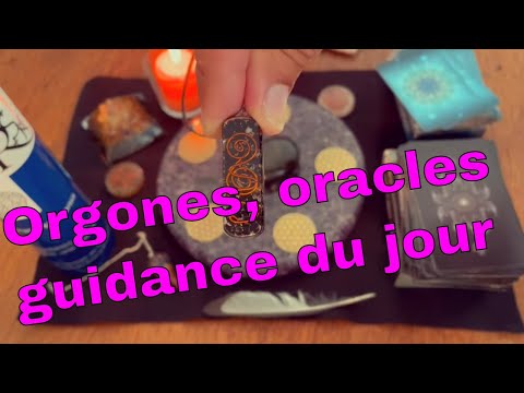 Orgones, oracles, réponse à une question, guidance du jour. Voyance, tirage de cartes