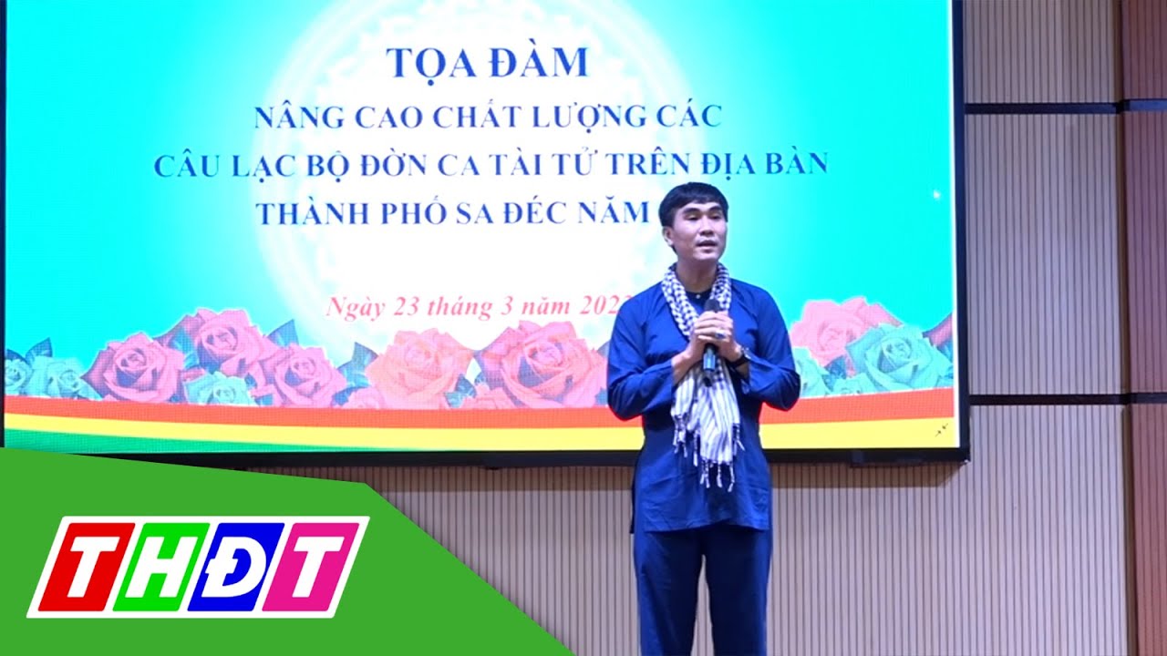 Đồng Tháp: Tọa đàm nâng cao chất lượng các Câu lạc bộ... - youtube
