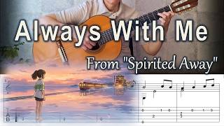 Always With Me (From "Spirited Away") - Fingerstyle Guitar | TAB