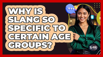 Why Is Slang So Specific To Certain Age Groups? - SlangXplained