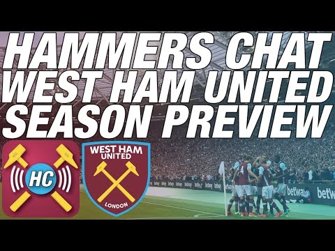 West Ham United Season Preview | Hammers Chat | Hammer of the Year | Predictions