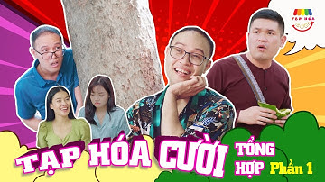 TẠP HÓA CƯỜI Tổng hợp: Tuyển tập Tạp hóa cười hay nhất mùa 2 Phần 1 | Hài Thái Sơn x Cường Cá