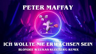 Peter Maffay - Ich wollte Nie Erwachsen Sein (Blondee & Lukas Kleeberg Remix) chords