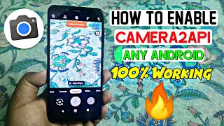 How to Enable Camera2API On Any Android in 2020 | 100% Working | Hindi 🔥