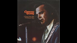 Watch Conway Twitty Ill Never Make It Home Tonight video