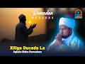 Xiliga Ducada La Aqbalo Bisha Ramadaan Sheekh Xuseen Cali Jabuuti Ramadan Wacdi Duco