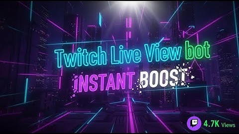 Live Viewer Bot for TWITCH - 100% Working - Latest Version of 2025