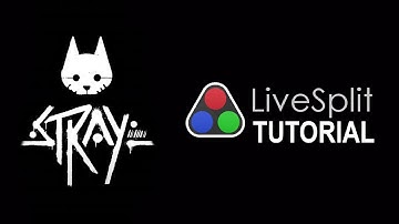 Stray Speedrunning || LiveSplit + Autosplitter Tutorial for PC