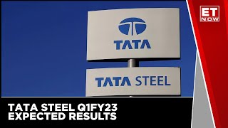 Tata Steel Q1FY23 Results: Here's What To Expect | ET Now