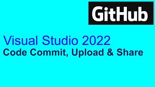 How to work in GitHub and Visual Studio 2022