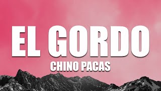Chino Pacas - El Gordo Trae El Mando ( Lyrics )