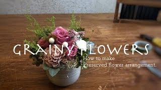 How to make Preserved flower arrangement.Pink rose and refreshing green.【DIY】