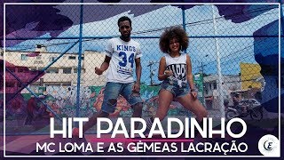 Hit Paradinho - Mc Loma e as Gemeas Lacração, DJ Dael | Evolution Hitz (Coreografia)