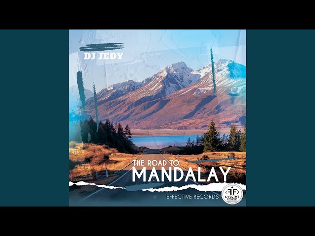 DJ Jedy - The Road To Mandalay