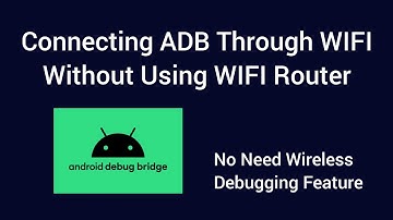 ADB over Wi-Fi Without Router | No Wireless Debugging Needed