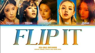 (G)I-DLE - "Flip It" [Color Coded Lyrics Eng/Rom/Han]