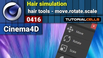 0416. hair simulation ( move, rotate, scale tools ) in cinema 4d