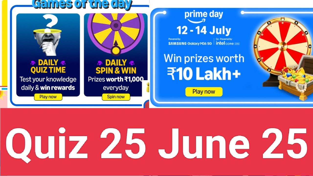 Daily Amazon Quiz Time/Prime Day Special Quiz/Download Pi Use Referal sunilksaini 25 June 25