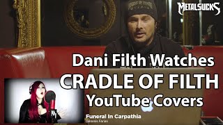 Dani Filth Watches CRADLE OF FILTH Fan YouTube Vocal Covers | MetalSucks