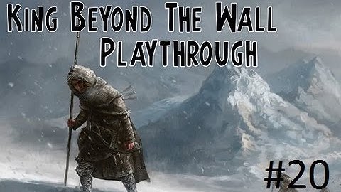 Crusader Kings 2: Game of thrones mod- Wildlings Part 20