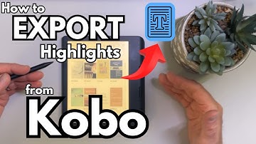 How to Export Annotations and Highlights from a Kobo eReader