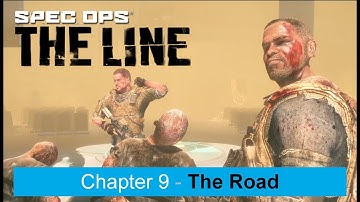 Spec Ops The Line | Chapter 9 - The Road | Gameplay Walkthrough