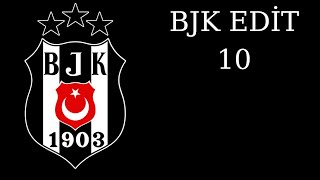 Bjk Edit 10