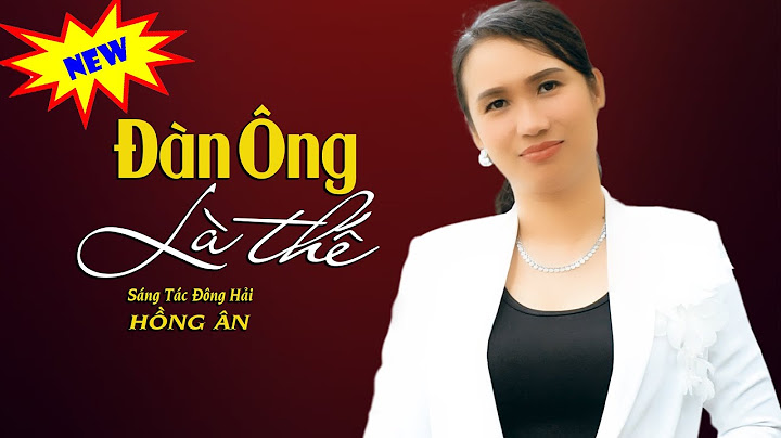 Đàn Ông Là Thế - Giới Thiệu Ca Khúc Mới Đang Làm Mưa Làm Gió Mạng Xã Hội - Hồng Ân || Giọng Ca Mới