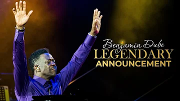 Benjamin Dube - Legendary Announcement