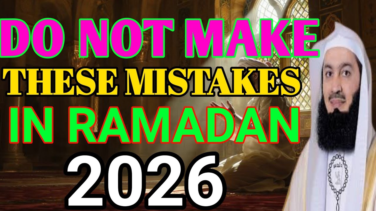 Ramadan 2026 Is Coming… Don’t Make These Fatal Mistakes? & Islamic Reminder