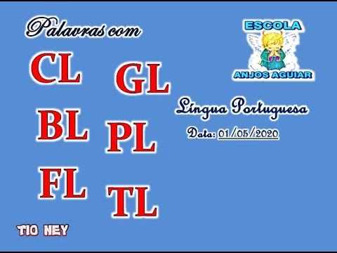 Palavras com bl, cl, fl, gl, pl e tl - 01/06/20 