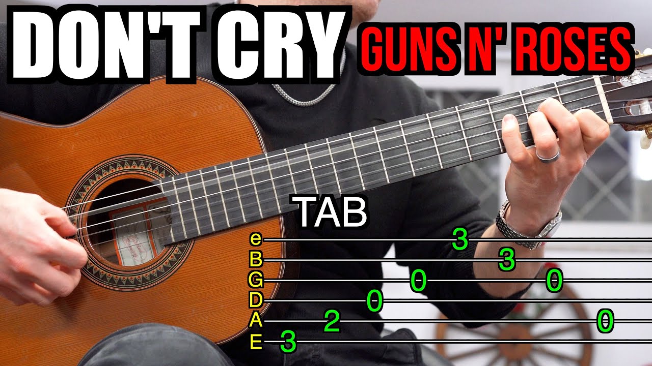 Guns N' Roses - Don't Cry | Arpeggio Intro (TAB) Guitar Lesson - YouTube