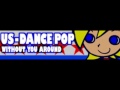 Usdance pop without you around