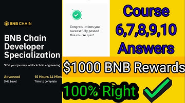BNB chain Developer Specialization || $1000 BNB Rewards || All courses answers || Tech shafqatullah
